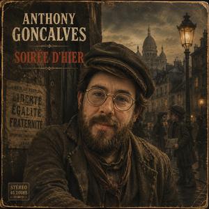 Soirée d'hier (feat. Anthony Goncalves)