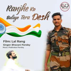 Ranjhe Ko Bulaye Tera Desh (Lal Rang)