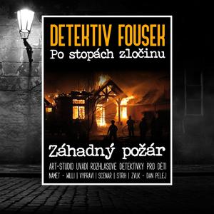 Záhadný požár - část II.