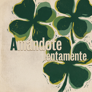 Amándote lentamente