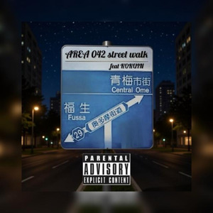 Area 042 street walk (feat. TANK & KOKUIN)
