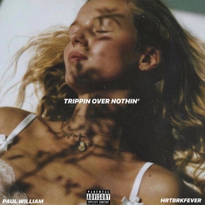 Trippin over Nothin'