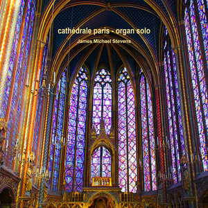 Cathédrale Paris - Organ Solo