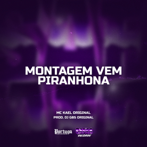 Montagem Vem Piranhona