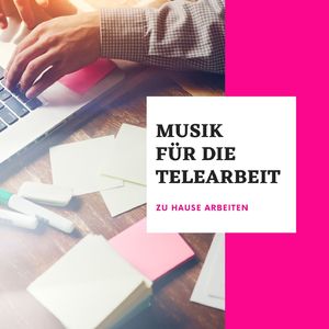 Musik für konzentriertes Arbeiten
