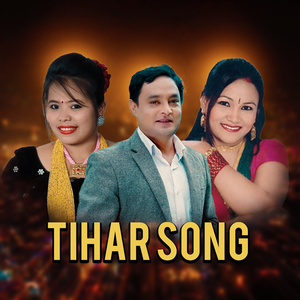 Tihar Song