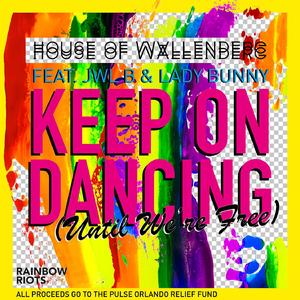 Keep On Dancing (feat. Jwl B & Lady Bunny) [Until We're Free] (Radio Mix)
