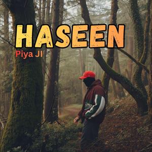 Haseen (Piya ji)