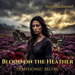 BLOOD ON THE HEATHER