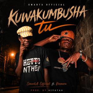 Kuwakumbusha Tu(Abu Dhabi Riddim) (feat. Keenara)