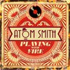 Atom Smith - I Don't Wanna Sleep