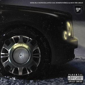 Hustla Talk (feat. Nonchalantly Zay, Domini Forelli & RONTHEGREAT)