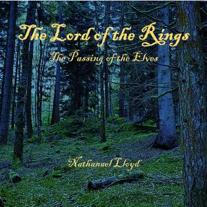 The Passing of the Elves: String Orchestra (From “Lord of the Rings: The Fellowship of the Ring”)