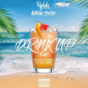 Drink Up (feat. Keziah Feterika & Victor J Sefo)