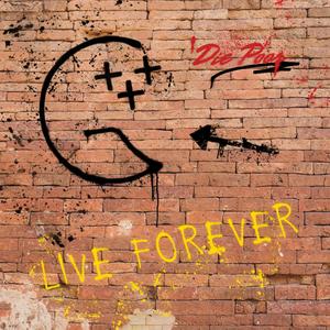 Live Forever (feat. Die Poor)