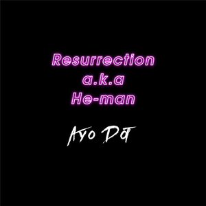 Resurrection a.k.a He-Man