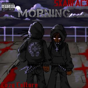 Morning (feat. Sxarfac3)