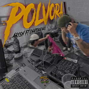 Polvora (feat. Chatobachas & Golden Beats)
