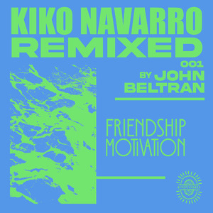 Friendship Motivation (John Beltran's Mallorca Remix)