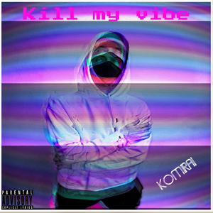 Kill My Vibe