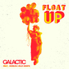 Galactic - Float up (feat. Anjelika Jelly Joseph)