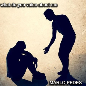 what do you value about me