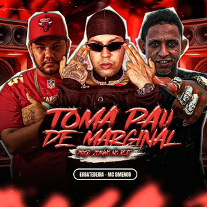 Toma Pau de Marginal