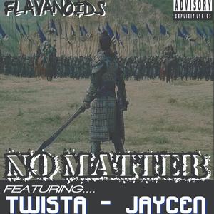 No Matter (feat. Jaycen & Twista)