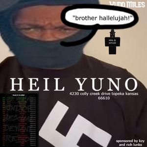 HEIL YUNO (feat. Miles Yuno)