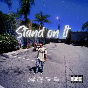 Stand On It