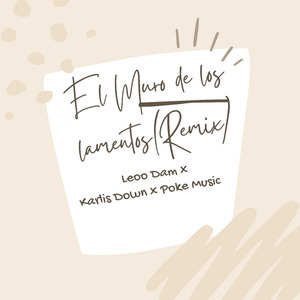 El Muro de los Lamentos (Remix)