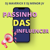 DJ Maverick - PASSINHO DAS INFLUENCERS