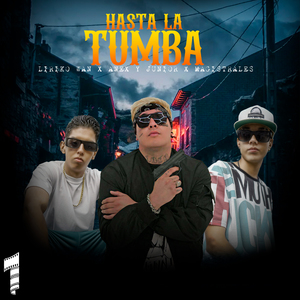 Hasta la Tumba