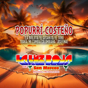 Popurrí Costeño: (La Brujita/El Gusanito/El Triki Traka/Mi Cumbia Colombiana/Josefina)