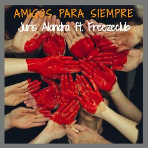 Amigos para siempre (feat. Freezeclub)