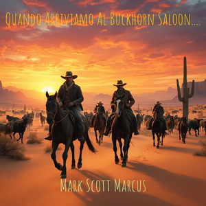 Quando Arriviamo Al Buckhorn Saloon....