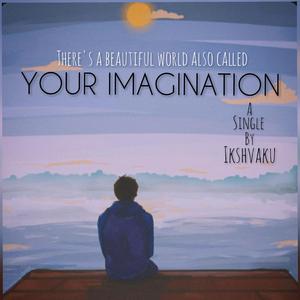 your imagination