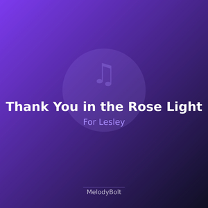 Thank You in the Rose Light