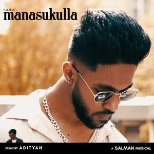 Manasukulla (feat. Adityan)