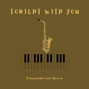 Tonight with You