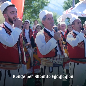 Kenge per Xhemile Gjogjegjen