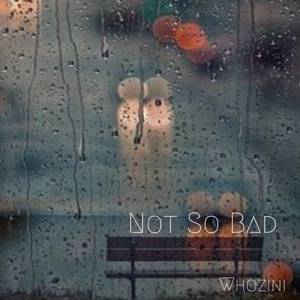 Not so Bad