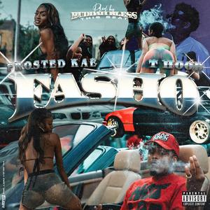 Fa$ho (feat. T-Hood)