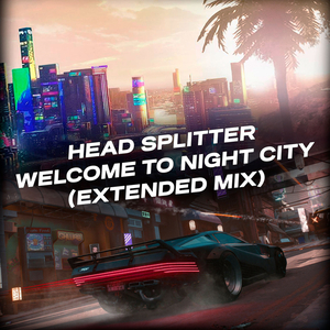 Welcome to Night City (Extended Mix)