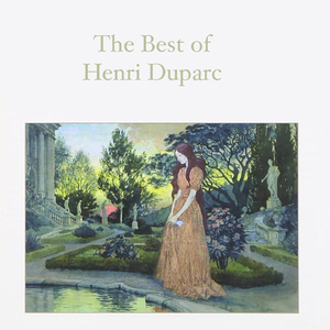 Duparc: Chanson Triste