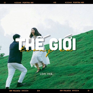 Thế Giới Trong Em (Lofi)