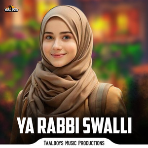 Ya Rabbi Swalli
