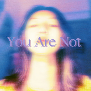 You Are Not