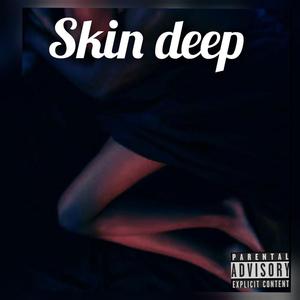 Skin Deep