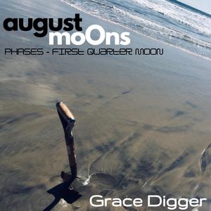 Grace Digger (Phases, First Quarter Moon)